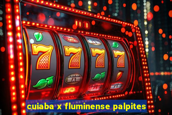 cuiaba x fluminense palpites